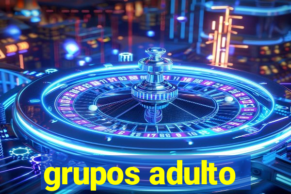 grupos adulto